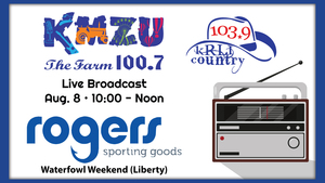 *KMZU live remote broadcast - Rogers Sporting Goods Waterfowl Weekend