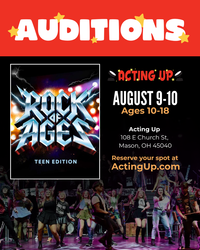 Acting Up's Auditions for "Rock of Ages: Teen Edition" Aug 9,10