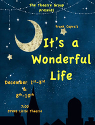 It's a Wonderful Life, produced by the Santa Ynez High School Theatre Group December 1-3 And 8-10