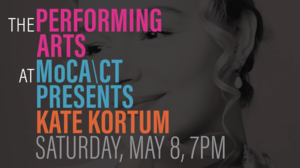MoCA\CT Presents: Kate Kortum