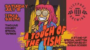 A Touch of the 'Tism // A Live Comedy Special Recording