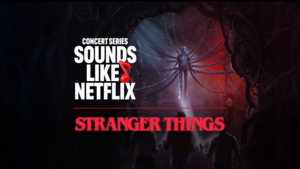 Concert Series: Stranger Things