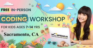 In-Person Free Coding Workshop For Kids at Sacramento, CA (7-14 yrs)