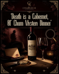 Death is a Cabernet, Ol' Chum Mystery Dinner