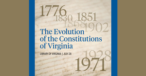 The Evolution of the Constitutions of Virginia
