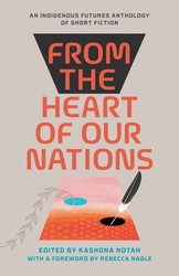 First America Indigenous Futures Book Release: From the Heart of Our Nations