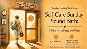 Self-Care Sunday Sound Bath: A Path to Wellness and Peace