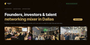 Startup Networking Dallas: Founders, Investors & Talent Mixer