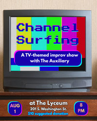 Channel Surfing: A TV-themed improv show with the Auxiliary