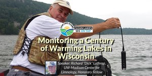 Clean Lakes 101 On Tap: Monitoring a Century of Warming Lakes in Wisconsin