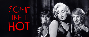 Some Like It Hot