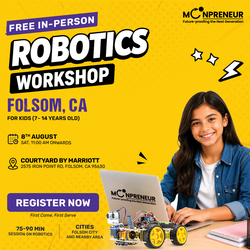 In-person Free Robotics Workshop For Kids at  Folsom, CA (7-14 yrs)