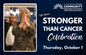 Stronger Than Cancer Celebration Benefiting Cancer Support Community