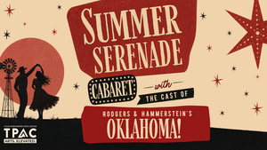 Summer Serenade ft. the Cast of Oklahoma! | Aug 4 7PM | Tulsa PAC