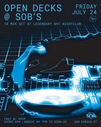 OPEN DECKS: DJ @ SOB'S