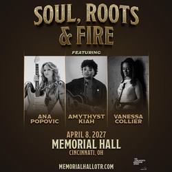 Soul, Roots, and Fire featuring Ana Popovic, Amythyst Kiah, and Vanessa Collier