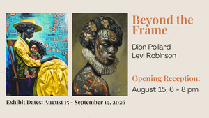 Opening Reception, "Beyond the Frame"