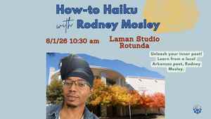How To Haiku With Rodney Mosley