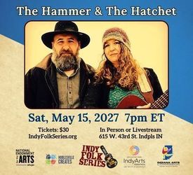 The Hammer and The Hatchett at the Indy Folk Series
