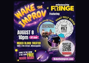 Wake The Improv at the Minnesota Fringe Festival