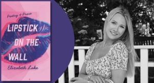 Lipstick on the Wall: An Evening with Elizabeth Lake