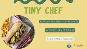 Tiny Chef: Pennsylvania Philly Cheesesteak  (Registration Required)