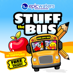 Stuff the Bus at Epic Waters!