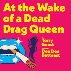 At the Wake of a Dead Drag Queen