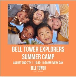 BELL TOWER TO HOST FREE ‘EXPLORERS SUMMER CAMP’