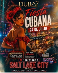 Fiesta Cubana at Dubai UT | July 24–25, 2026 Salt Lake City
