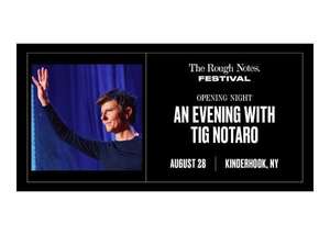 An Evening With Tig Notaro | The Rough Notes Festival