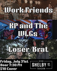 Work Friends w/ KP & the WLGs and Loser/Brat