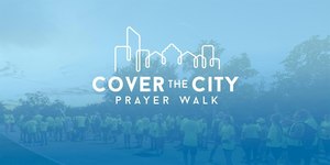 Cover The City Prayer Walk