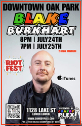 iTunes #1 Comedian Blake Burkhart Live in Oak Park!