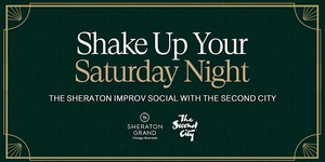 The Second City Improv Social at Sheraton Grand Chicago Riverwalk