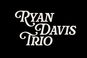 Ryan Davis Trio featuring Special Guest