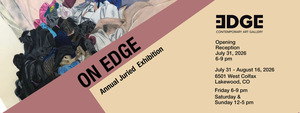ON EDGE: Annual Juried Exhibition: Juried by David Dadone