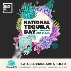 National Tequila Day at Legacy Hall