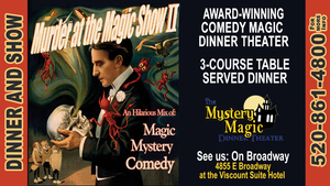 Mystery & Magic Dinner Theater - "Murder at the Magic Show II"