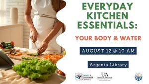 Everyday Kitchen Essentials: Your Body & Water (Registration Required)