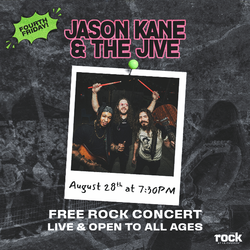 Fourth Friday featuring Jason Kane & The Jive