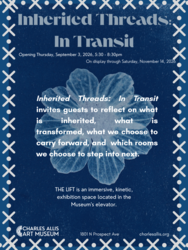 Inherited Thread: In Transit | Opening Reception