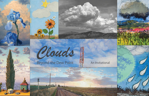 Opening Reception for CLOUDS: Beyond the Dew Point (An Invitational Exhibition)