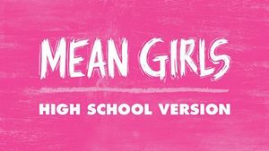 PYTC presents Mean Girls High School Version