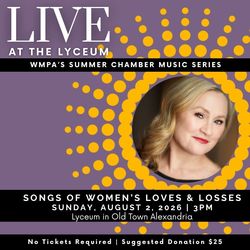 LIVE at the Lyceum: Songs of Women's Loves & Losses
