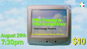 The Young & The Scriptless and Rivertown