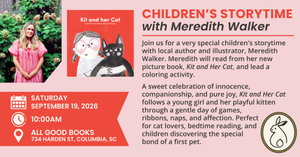 09/19 Children's Storytime with Meredith Walker at All Good Books 10AM 734 Harden Street, Columbia