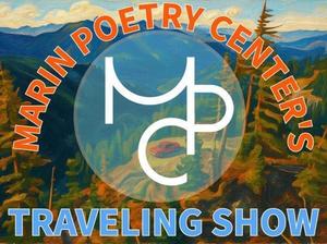 Marin Poetry Center's Traveling Show