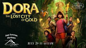 DORA AND THE LOST CITY OF GOLD | Free Matinees at the North Bend Theatre