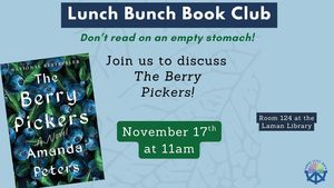 Lunch Bunch Book Club: "The Berry Pickers"